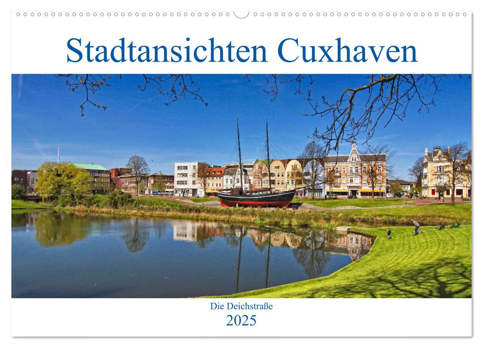 Stadtansichten Cuxhaven (CALVENDO Wandkalender 2025)