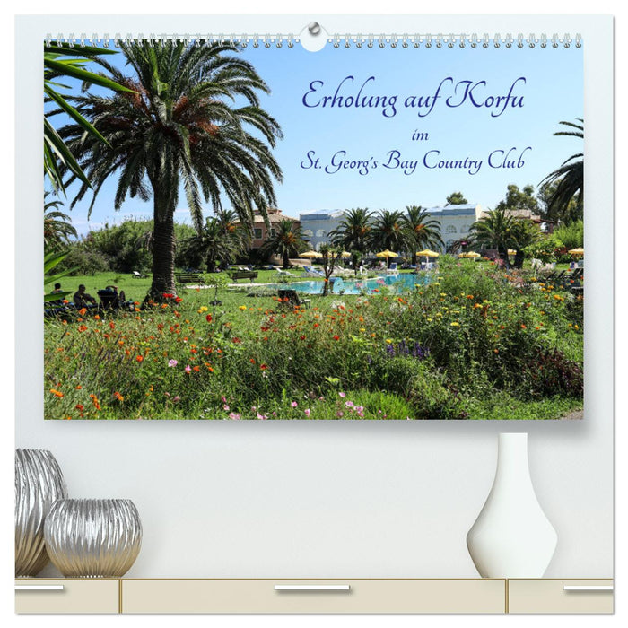 Erholung auf Korfu im St. Georg's Bay Country Club (CALVENDO Premium Wandkalender 2025)