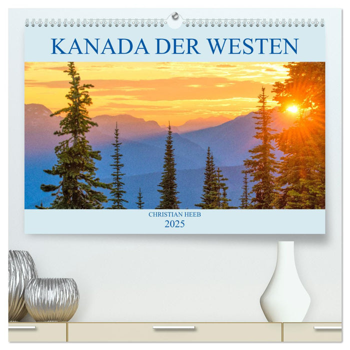 Kanada der Westen (CALVENDO Premium Wandkalender 2025)