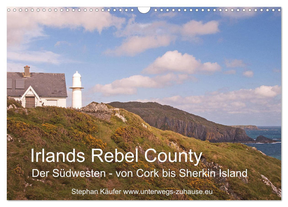 Irlands Rebel County, der Südwesten von Cork bis Sherkin Island (CALVENDO Wandkalender 2025)