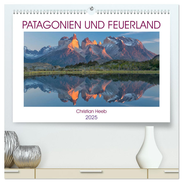 Patagonien und Feuerland (CALVENDO Premium Wandkalender 2025)