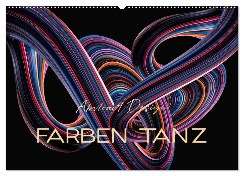 Farben Tanz Abstract Design (CALVENDO Wandkalender 2025)