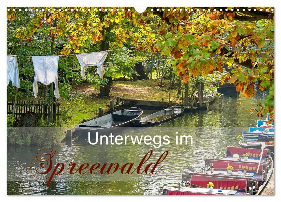 Unterwegs im Spreewald (CALVENDO Wandkalender 2025)