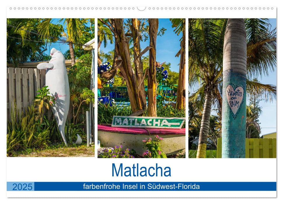 Matlacha - farbenfrohe Insel in Südwest-Florida (CALVENDO Wandkalender 2025)