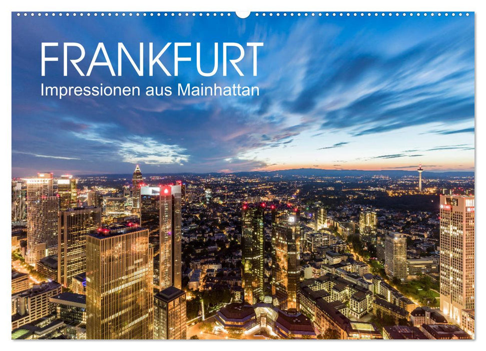 FRANKFURT Impressionen aus Mainhattan (CALVENDO Wandkalender 2025)