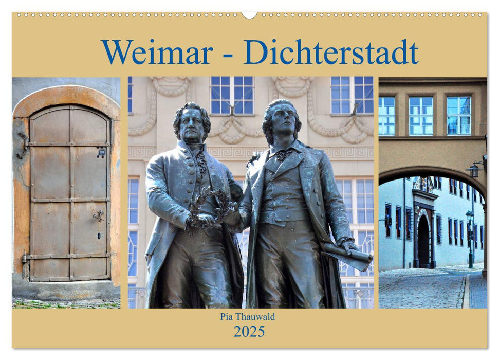 Weimar - Dichterstadt (CALVENDO Wandkalender 2025)