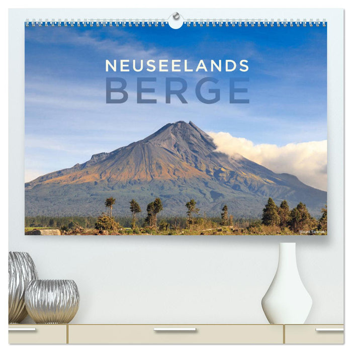 Neuseelands Berge (CALVENDO Premium Wandkalender 2025)