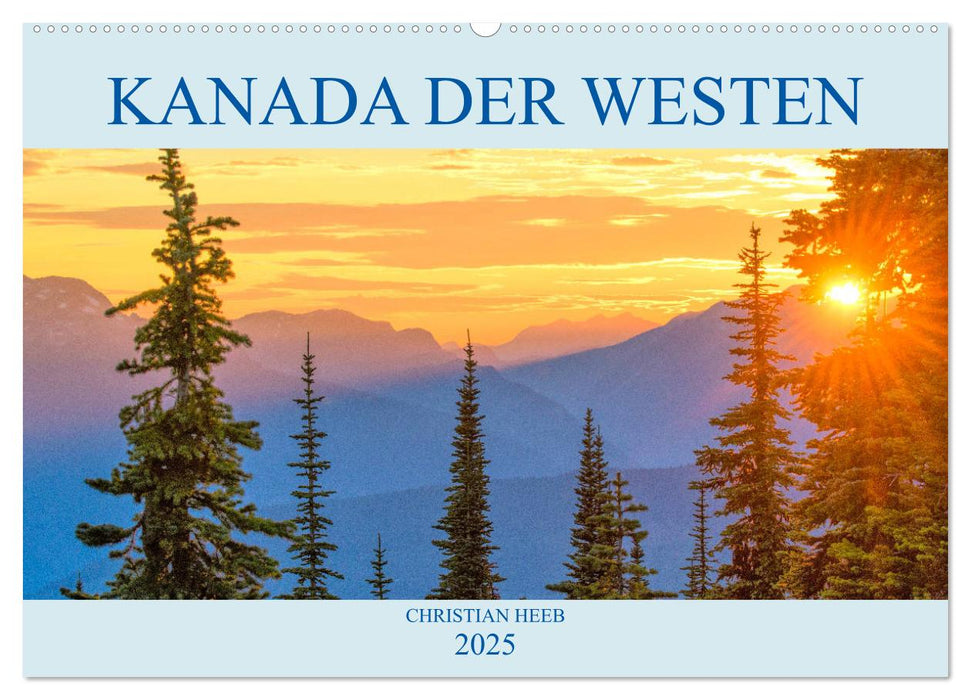 Kanada der Westen (CALVENDO Wandkalender 2025)