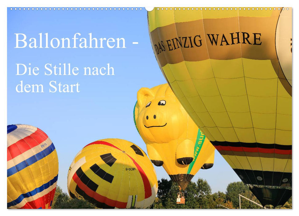 Ballonfahren - Die Stille nach dem Start (CALVENDO Wandkalender 2025)