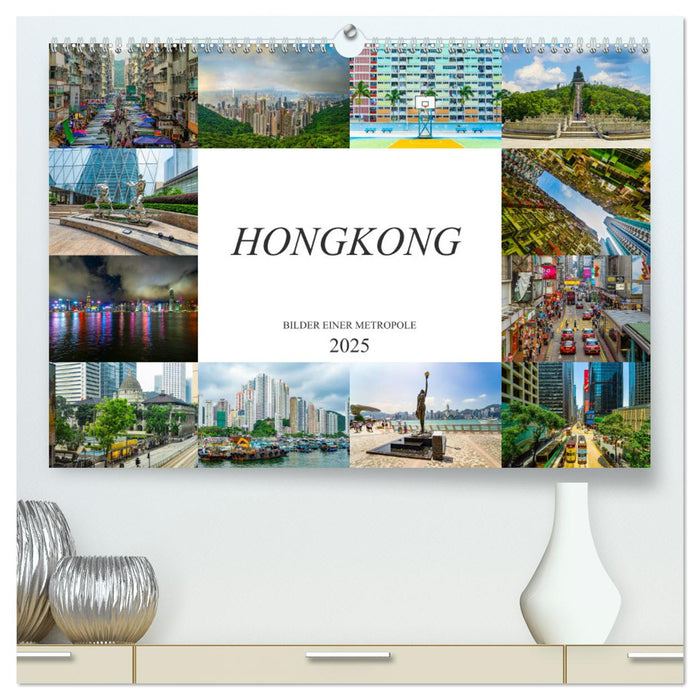 Hongkong Bilder einer Metropole (CALVENDO Premium Wandkalender 2025)