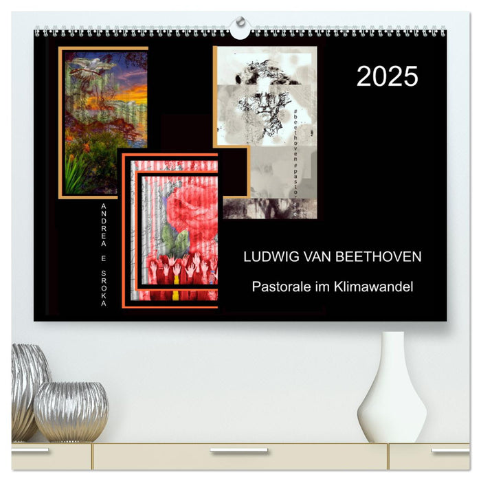 Beethoven - Pastorale im Aufbruch (CALVENDO Premium Wandkalender 2025)