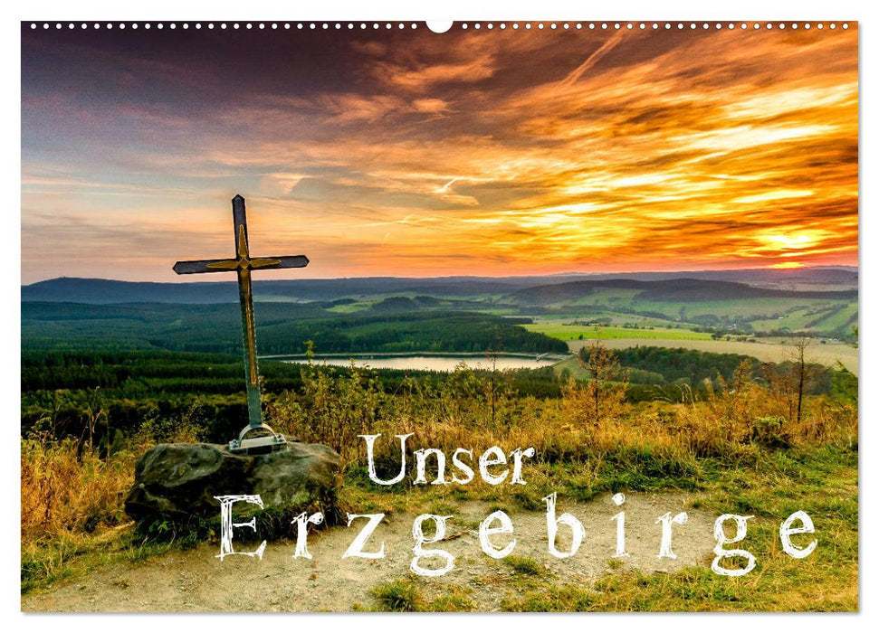 Unser Erzgebirge (CALVENDO Wandkalender 2025)