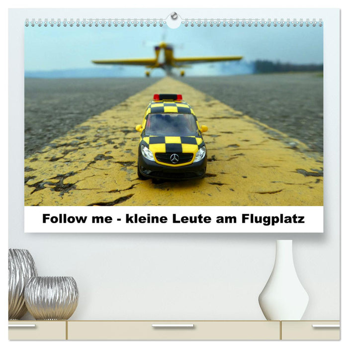 Follow me - kleine Leute am Flugplatz (CALVENDO Premium Wandkalender 2025)