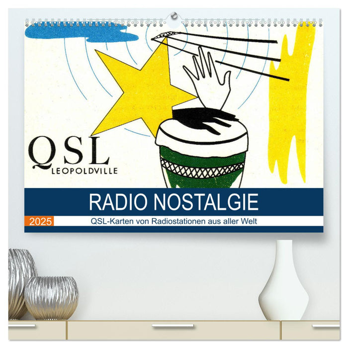 Radio Nostalgie - QSL-Karten von Radiostationen aus aller Welt (CALVENDO Premium Wandkalender 2025)