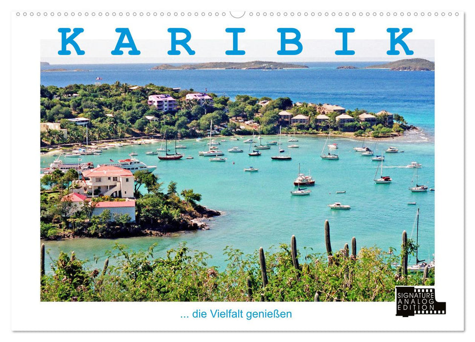 KARIBIK - die Vielfalt genießen (CALVENDO Wandkalender 2025)