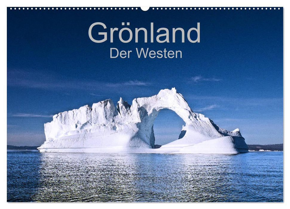 Grönland - Der Westen (CALVENDO Wandkalender 2025)