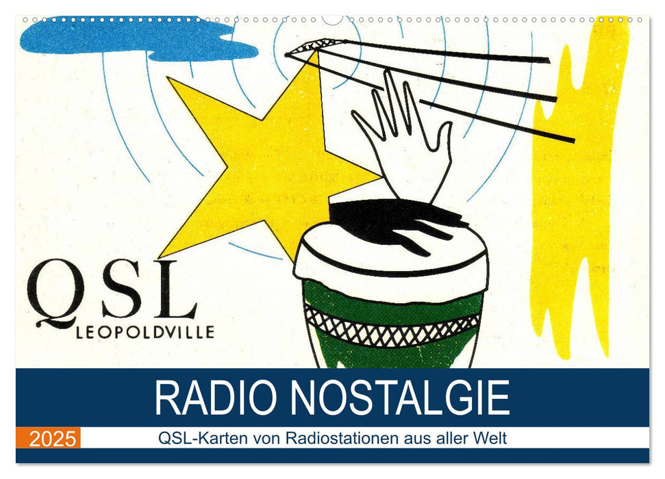 Radio Nostalgie - QSL-Karten von Radiostationen aus aller Welt (CALVENDO Wandkalender 2025)