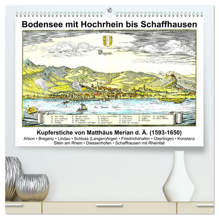 Matthäus Merian - Bodensee mit Hochrhein bis Schaffhausen (CALVENDO Premium Wandkalender 2025)