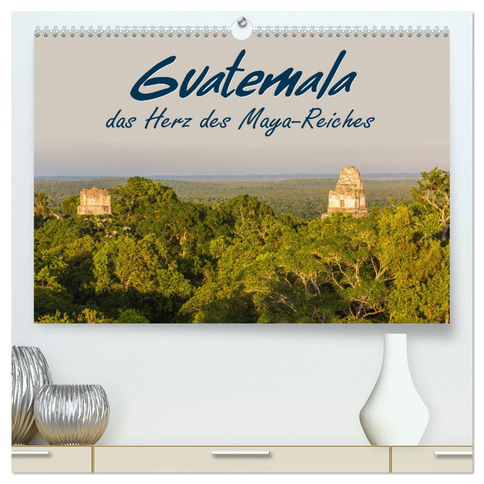 Guatemala - das Herz des Mayareiches (CALVENDO Premium Wandkalender 2025)