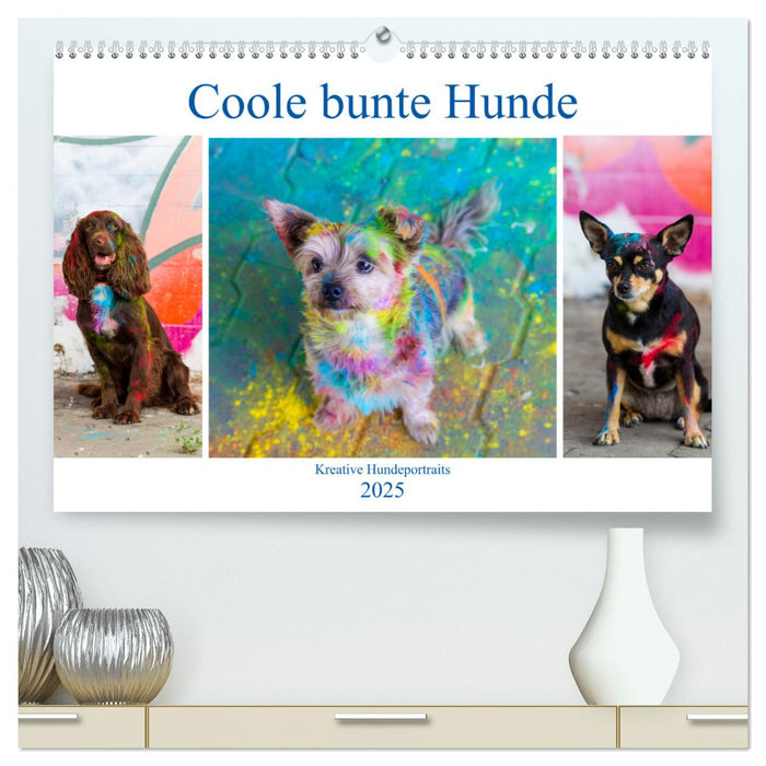 Coole bunte Hunde (CALVENDO Premium Wandkalender 2025)