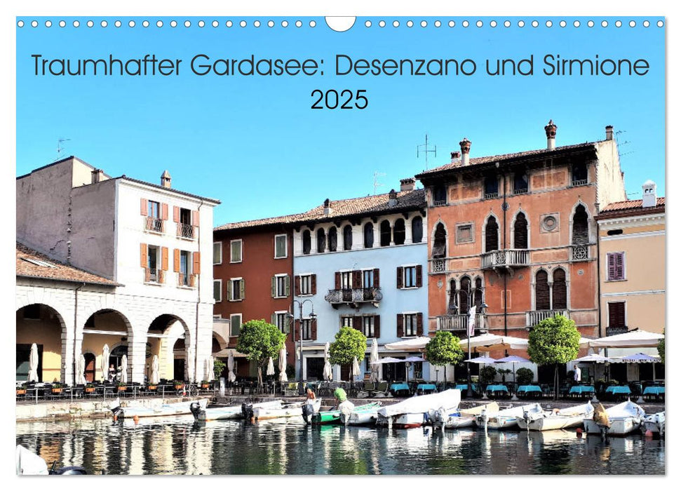 Traumhafter Gardasee: Desenzano und Sirmione (CALVENDO Wandkalender 2025)