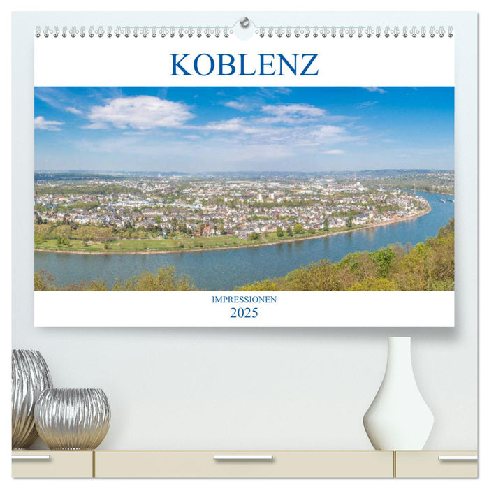 Koblenz Impressionen (CALVENDO Premium Wandkalender 2025)