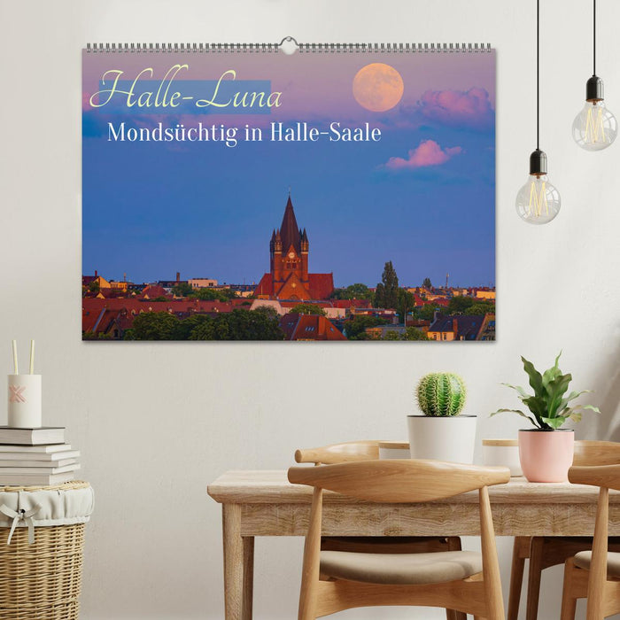 Halle-Luna - Mondsüchtig in Halle-Saale (CALVENDO Wandkalender 2025)