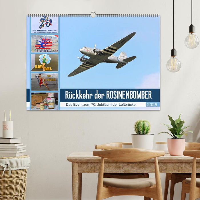 Rückkehr der Rosinenbomber (CALVENDO Wandkalender 2025)