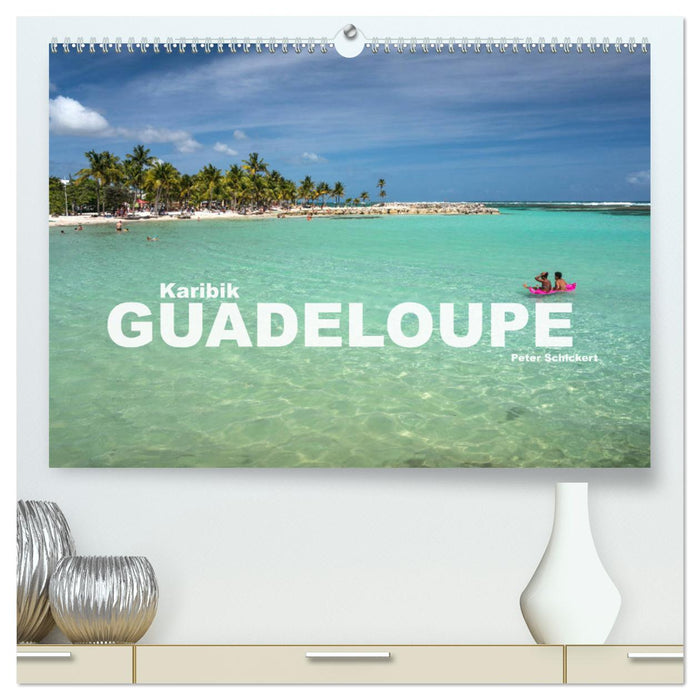 Karibik - Guadeloupe (CALVENDO Premium Wandkalender 2025)