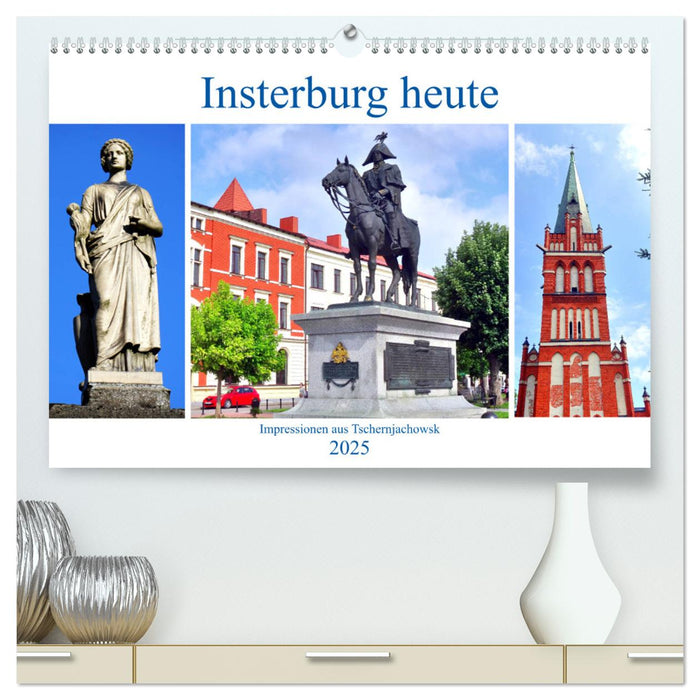 Insterburg heute - Impressionen aus Tschernjachowsk (CALVENDO Premium Wandkalender 2025)