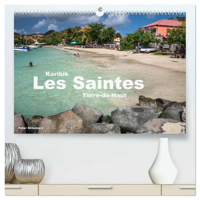 Karibik - Les Saintes - Terre De Haut (CALVENDO Premium Wandkalender 2025)