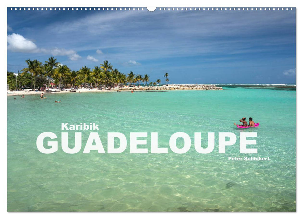 Karibik - Guadeloupe (CALVENDO Wandkalender 2025)