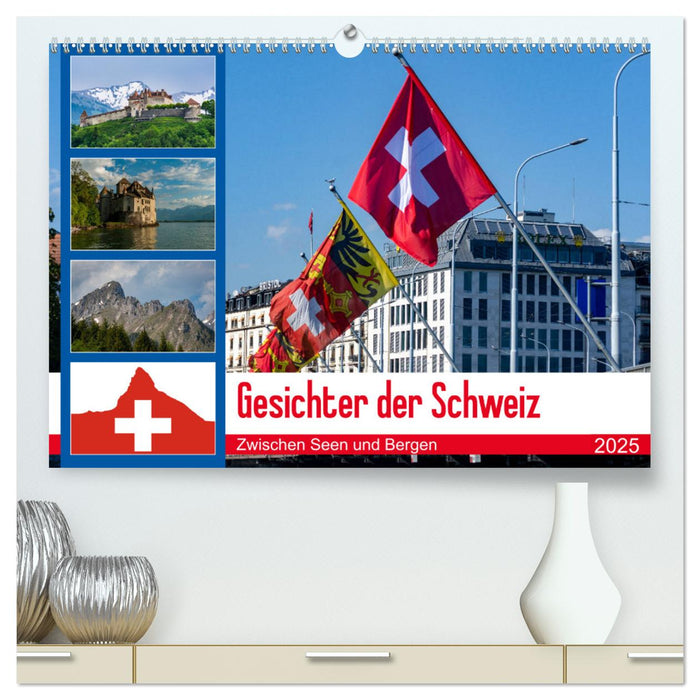 Gesichter der Schweiz, Zwischen Seen und Bergen (CALVENDO Premium Wandkalender 2025)