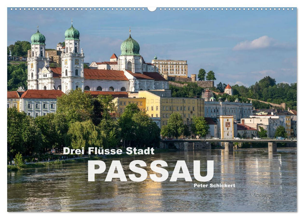 Drei Flüsse Stadt Passau (CALVENDO Wandkalender 2025)