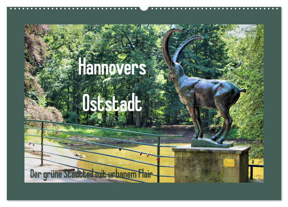 Hannovers Oststadt (CALVENDO Wandkalender 2025)