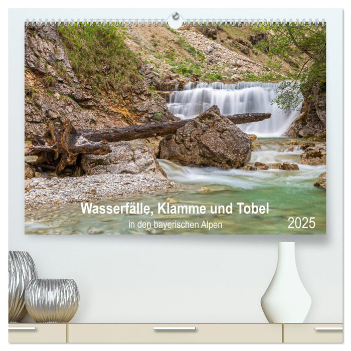 Wasserfälle, Klamme und Tobel in den bayerischen Alpen (CALVENDO Premium Wandkalender 2025)