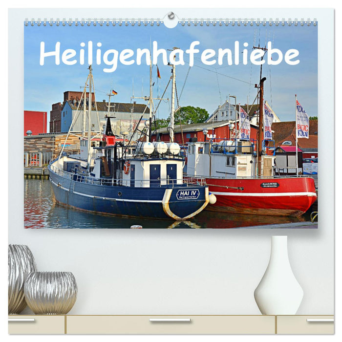 Heiligenhafenliebe (CALVENDO Premium Wandkalender 2025)