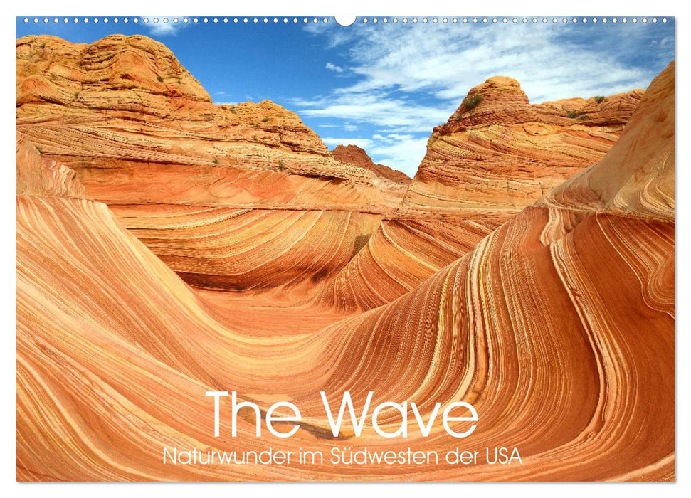 The Wave: Naturwunder im Südwesten der USA (CALVENDO Wandkalender 2025)