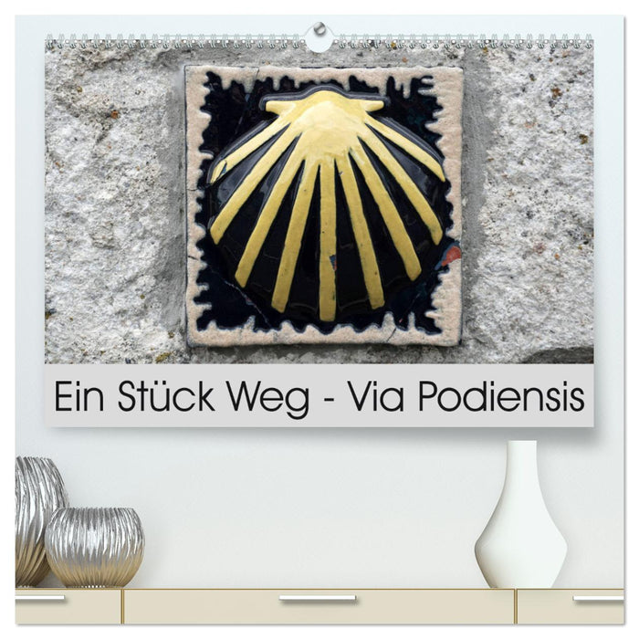 Ein Stück Weg - Via Podiensis (CALVENDO Premium Wandkalender 2025)