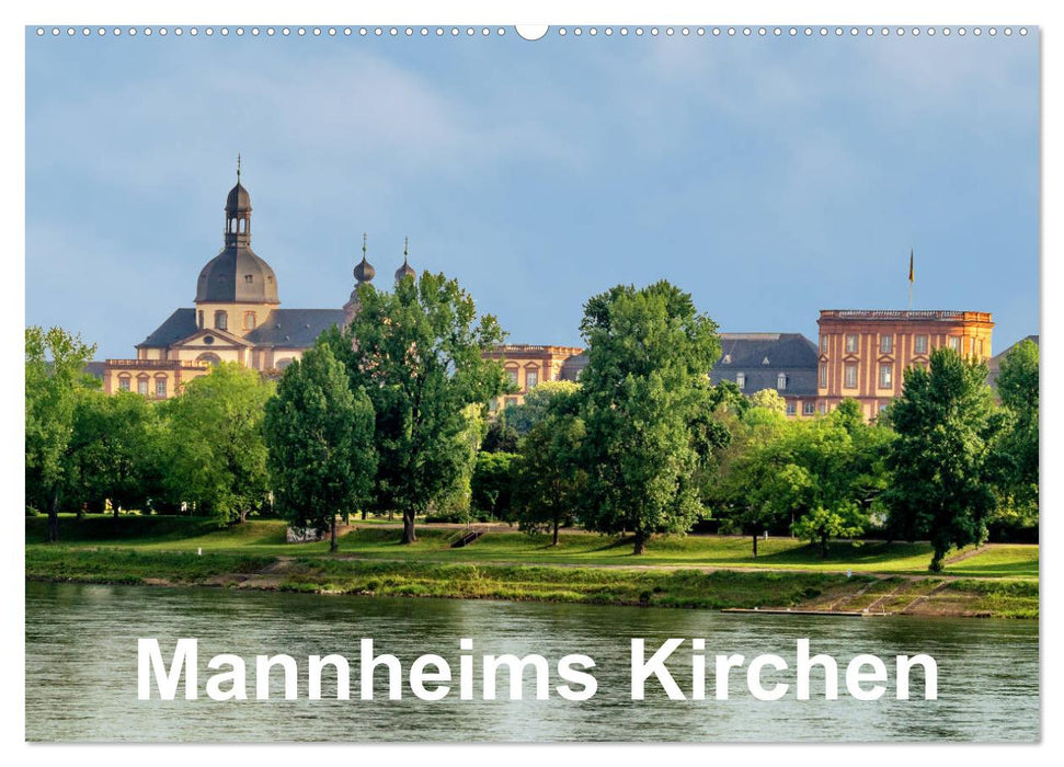 Mannheims Kirchen (CALVENDO Wandkalender 2025)