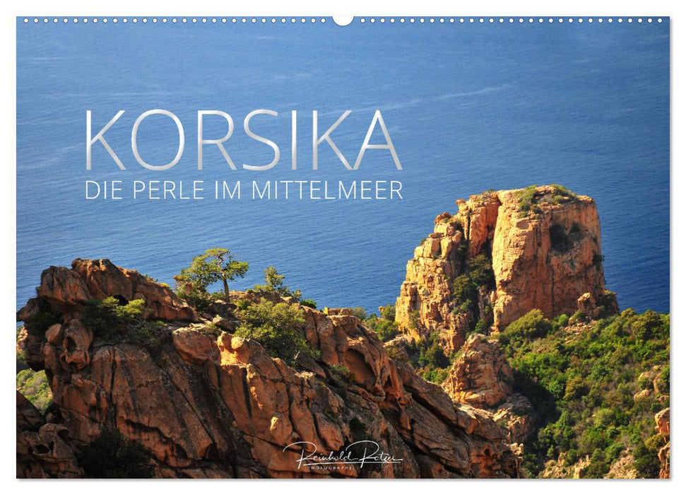 Korsika – die Perle im Mittelmeer (CALVENDO Wandkalender 2025)