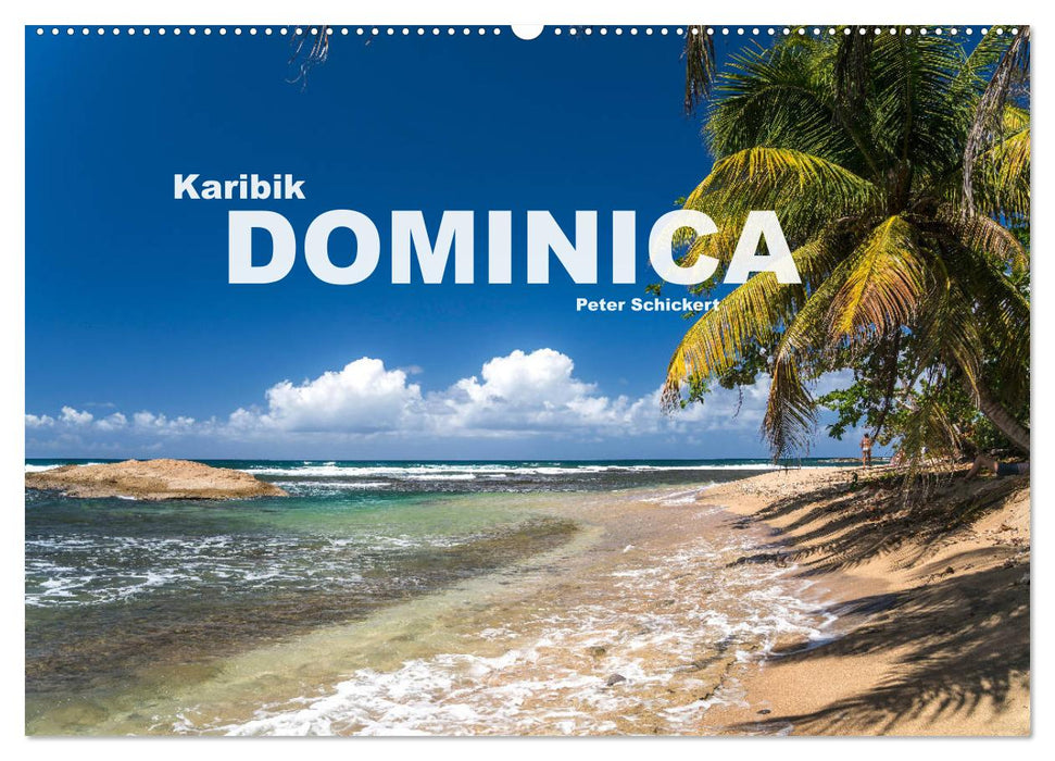 Karibik - Dominica (CALVENDO Wandkalender 2025)