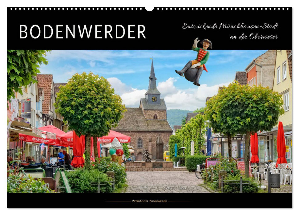 Bodenwerder - entzückende Münchhausen-Stadt an der Oberweser (CALVENDO Wandkalender 2025)