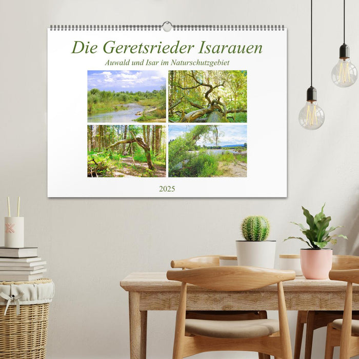 Die Geretsrieder Isarauen - Auwald und Isar im Naturschutzgebiet (CALVENDO Wandkalender 2025)