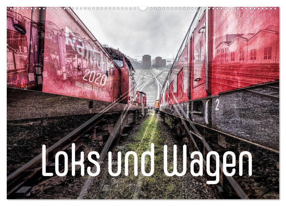 Loks und Wagen (CALVENDO Wandkalender 2025)