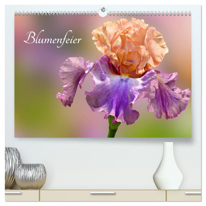 Blumenfeier (CALVENDO Premium Wandkalender 2025)