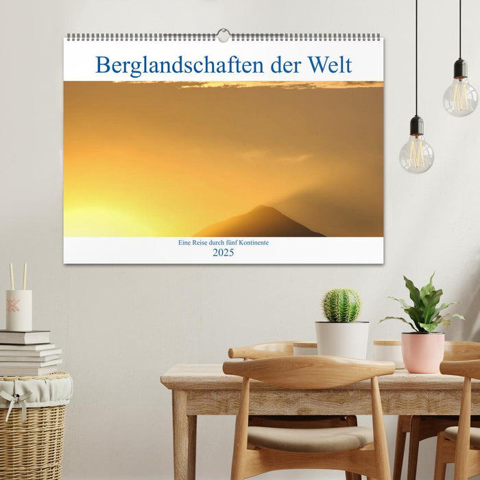 Berglandschaften der Welt (CALVENDO Wandkalender 2025)