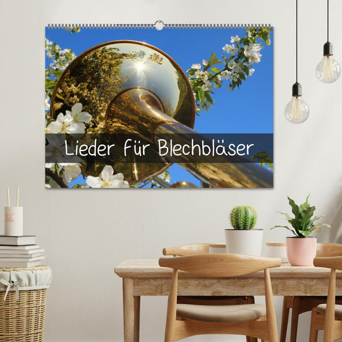 Lieder für Blechbläser (CALVENDO Wandkalender 2025)