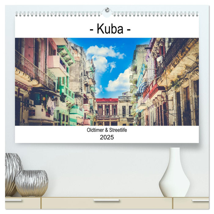 Kuba - Oldtimer & Streetlife (CALVENDO Premium Wandkalender 2025)