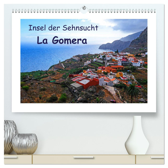 Insel der Sehnsucht - La Gomera (CALVENDO Premium Wandkalender 2025)